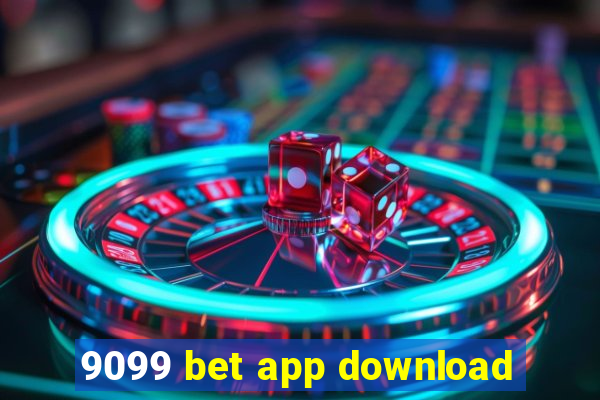 9099 bet app download